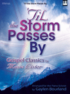 'til the Storm Passes by: Gospel Classics by Mosie Lister