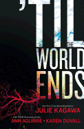 'til the World Ends: An Anthology