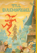 Till Eulenspiegel: Ein kurzweiliges Lesen, wie er sein Leben verbracht hat. Nach der ltesten Ausgabe fr die Jugend berbeitet. Leipzig (1921)