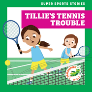Tillie's Tennis Trouble