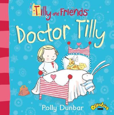 Tilly and Friends: Doctor Tilly - 