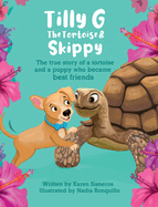 Tilly G The Tortoise & Skippy
