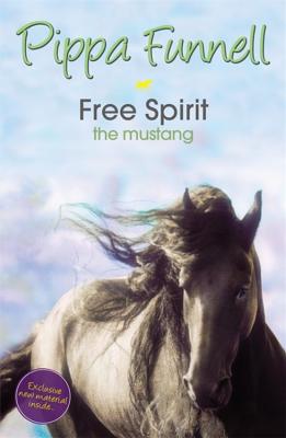 Tilly's Pony Tails: Free Spirit the Mustang: Book 18 - Funnell, Pippa, and Miles, Jennifer (Illustrator)