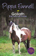 Tilly's Pony Tails: Goliath the Rescue Horse: Book 13