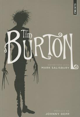 Tim Burton: Entretiens Avec Mark Salisbury - Burton, Tim