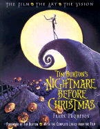 Tim Burton's Nightmare Before Christmas: The Film - The Art - The Vision