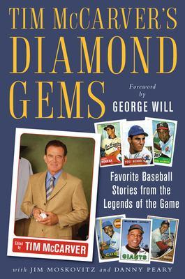 Tim McCarver's Diamond Gems: Favorite Baseball Stories from Teh Legends of the Game - McCarver, Tim