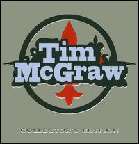 Tim McGraw Collector's Edition - Tim McGraw