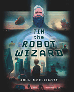 Tim the Robot Wizard
