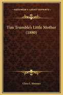 Tim Trumble's Little Mother (1880)