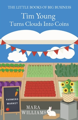 Tim Young Turns Clouds Into Coins - Williams, Mara