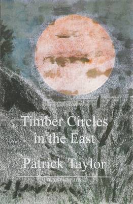 Timber Circles in the East - Taylor, Patrick