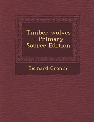 Timber Wolves - Cronin, Bernard