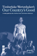 Timberlake Wertenbaker's Our Country's Good: A Study Guide