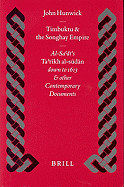 Timbuktu and the Songhay Empire: Al-Sa'd 's Ta'r kh Al-S d n Down to 1613 and Other Contemporary Documents