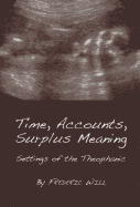 Time, Accounts, Surplus Meaning: Settings of the Theophanic