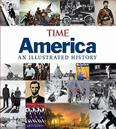 Time America: An Illustrated History - Time Magazine