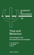 Time and Behaviour: Psychological and Neurobehavioural Analyses Volume 120