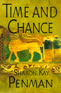 Time and Chance - Penman, Sharon Kay