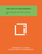 Time And Its Measurement: From The Stone Age To The Nuclear Age