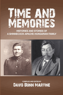 Time and Memories: Histories and Stories of a Shinnecock-Apache-Hungarian Family