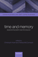 Time and Memory: Issues in Philosophy and Psychology