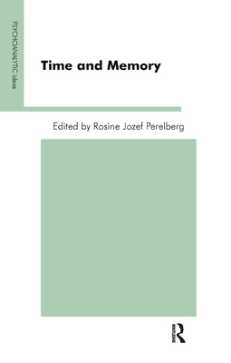 Time and Memory - Perelberg, Rosine J. (Editor)