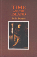 Time and the Island - Dunne, Sean