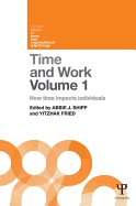 Time and Work, Volume 1: How time impacts individuals