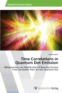 Time Correlations in Quantum Dot Emission