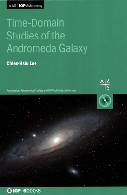 Time-Domain Studies of the Andromeda Galaxy - Lee, Chien-Hsiu