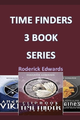 Time Finders: 3 Book Series - Edwards, Roderick