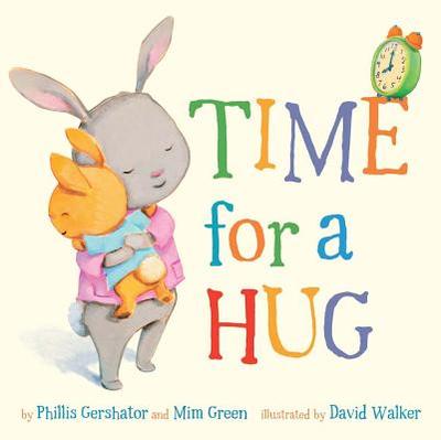 Time for a Hug: Volume 1 - Gershator, Phillis, and Green, Mim