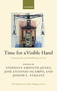 Time for a Visible Hand: Lessons from the 2008 World Financial Crisis