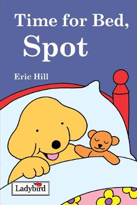 Time for Bed, Spot - Hill, Eric