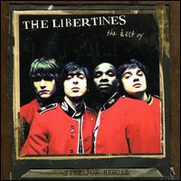 Time for Heroes: The Best of the Libertines - The Libertines
