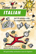 Time for Italian: The Quick Holiday and Business Course for Beginners