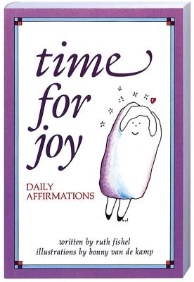 Time for Joy: Daily Affirmations - Fishel, Ruth