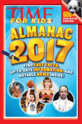 Time for Kids Almanac 2017 - The Editors of Time for Kids