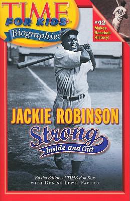 Time for Kids: Jackie Robinson - Patrick, Denise Lewis, and Time Magazine, and Time for Kids Magazine