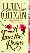 Time for Roses - Coffman, Elaine