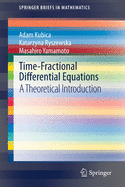 Time-Fractional Differential Equations: A Theoretical Introduction