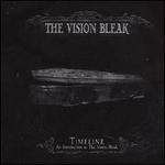 Time Line: An Introduction to the Vision Bleak