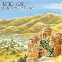 Time Loves a Hero - Little Feat