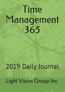 Time Management 365: 2019 Daily Journal