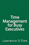 Time Management for Busy Executives