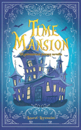 Time Mansion: YA paranormal fantasy novella