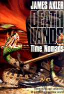 Time Nomads: Adventure and Suspense in a Treacherous New World