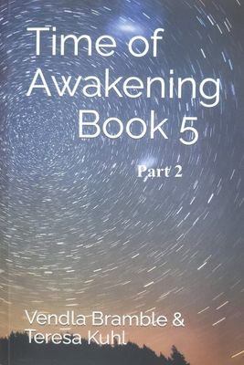 Time of Awakening: Book 5 Part 2 - Bramble, Vendla