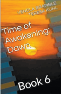 Time of Awakening: Dawn